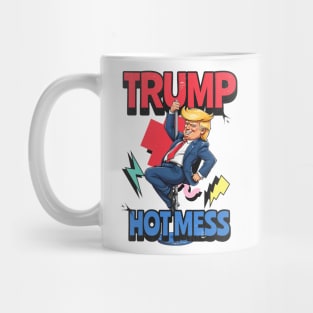 Trump hot mess Mug